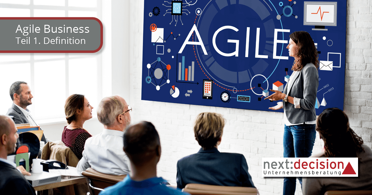 next:decision GmbH: Themenreihe Agile_Business.